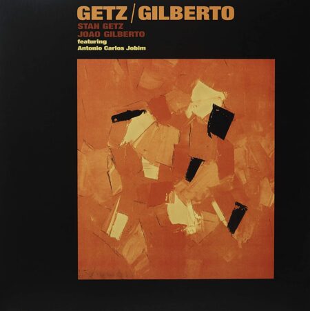 Stan Getz & João Gilberto. Getz / Gilberto (LP)
