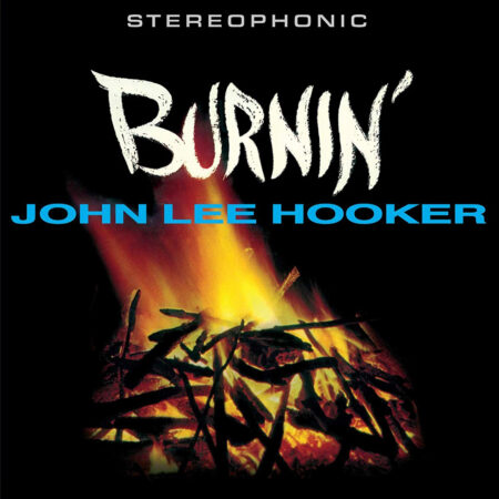 John Lee Hooker. Burnin' (LP) (Limited Transparent Yellow Vinyl)