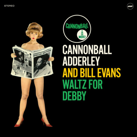 Cannonball Adderley With Bill Evans. Waltz for Debby (LP)
