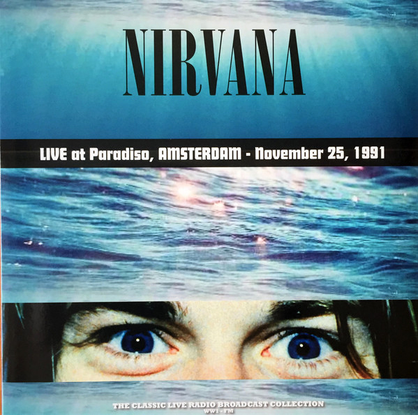 Nirvana. Live at Paradiso, Amsterdam - November 25, 1991 (Coloured Vinyl)