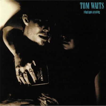 Tom Waits. Foreign Affairs (LP)