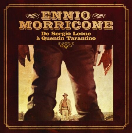 Ennio Morricone. De Sergio Leone A Quentin Tarantino (LP) (180g)