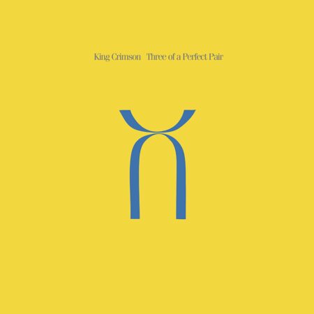 King Crimson. Three Of A Perfect Pair (200g) (LP)