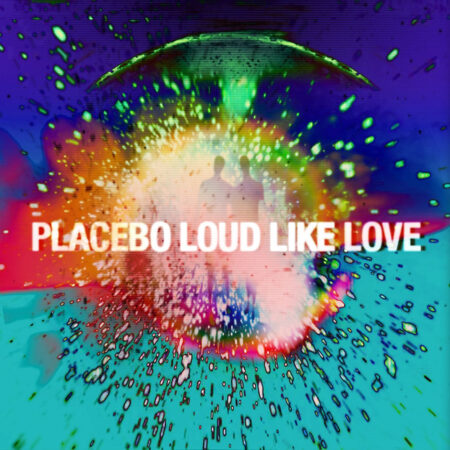 Placebo. Loud Like Love (2LP)