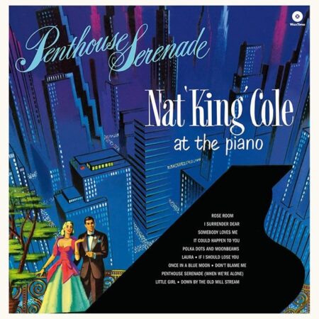 Nat King Cole. Penthouse Serenade (LP) (180g)