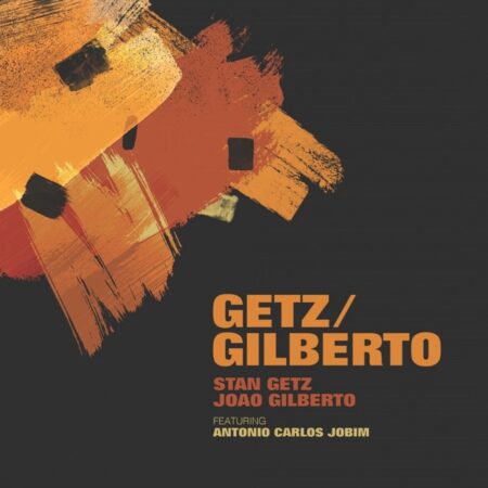 Stan Getz / Joao Gilberto Featuring Antonio Carlos Jobim. Getz / Gilberto (LP)