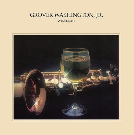 Grover Washington, Jr.. Winelight (LP) 180g, Remastered