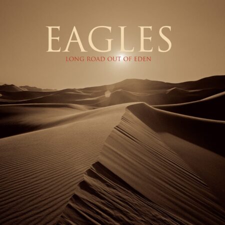 Eagles. Long Road Out Of Eden (2LP) Gatefold,180g