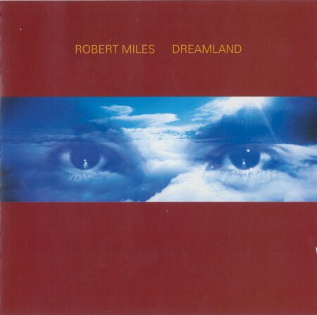 Robert Miles. Dreamland (CD)