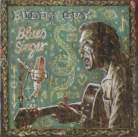 Buddy Guy. Blues Singer (CD)
