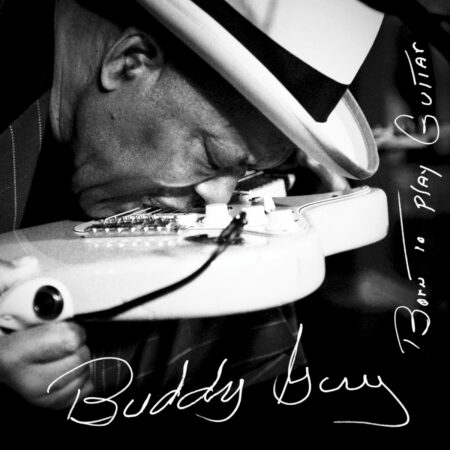Buddy Guy. Born To Play Guitar (CD)